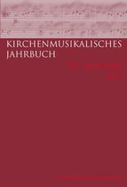 Kirchenmusikalisches Jahrbuch - 101. Jahrgang 2017