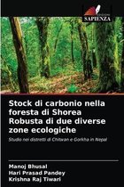 Stock di carbonio nella foresta di Shorea Robusta di due diverse zone ecologiche