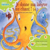 Patricia Johnston - Je Donne Ma Langue Au Chant Vol 3 (CD)