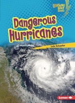 Lightning Bolt Books (R) -- Earth in Danger- Dangerous Hurricanes
