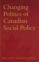 Changing Politics of Canadian Social Policy