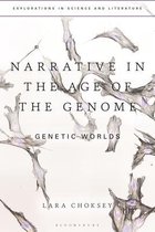 Explorations in Science and Literature- Narrative in the Age of the Genome
