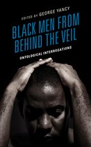 Philosophy of Race- Black Men from behind the Veil