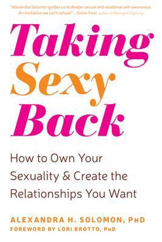 Taking Sexy Back: How to Own Your Sexuality and Create the R ... - cover