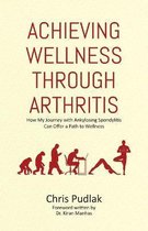 Achieving Wellness Through Arthritis