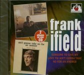 Frank Ifield - 2 On 1 / Someone To Give.. + Ain't Gonna Take No (CD)