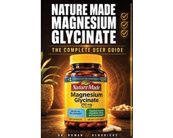 Nature Made Magnesium Glycinate The Complete User Guide
