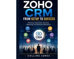 Zoho CRM from Setup to Success