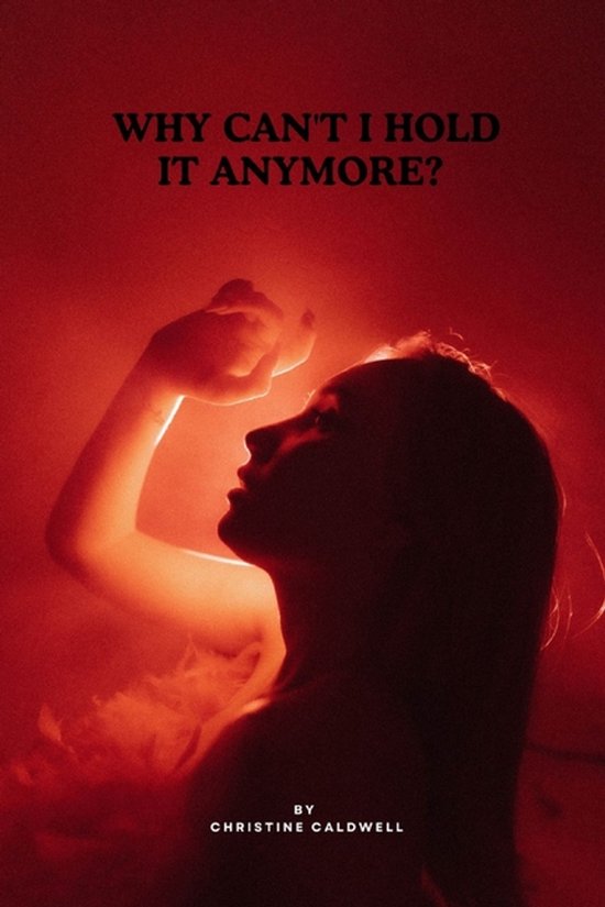 Why Can't I Hold It Anymore? - cover