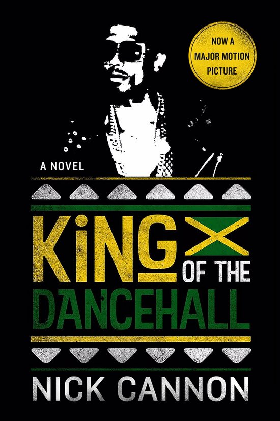 Boekcover King of the Dancehall van Nick Cannon. Zwart-wit afbeelding van een man met zonnebril, met de titel in grote letters en de Jamaicaanse vlag.