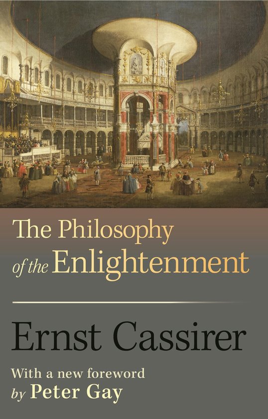 Het omslag van 'The Philosophy of the Enlightenment' door Ernst Cassirer, met een voorwoord van Peter Gay. Een schilderij van een theater interieur met veel publiek.
