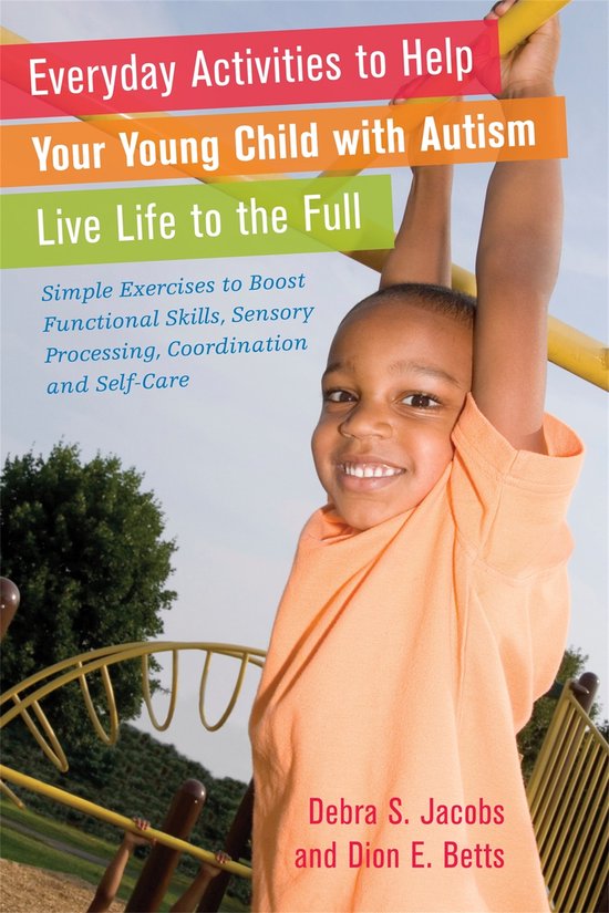 Everyday Activities to Help Your Child with Autism Live Life ... - cover