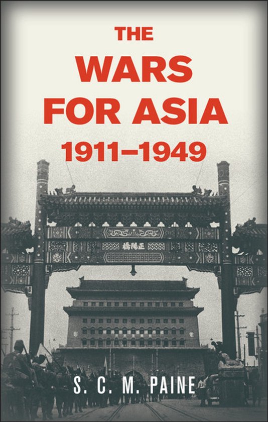 The Wars for Asia, 1911-1949 - cover