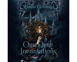 Our Dark Incantations