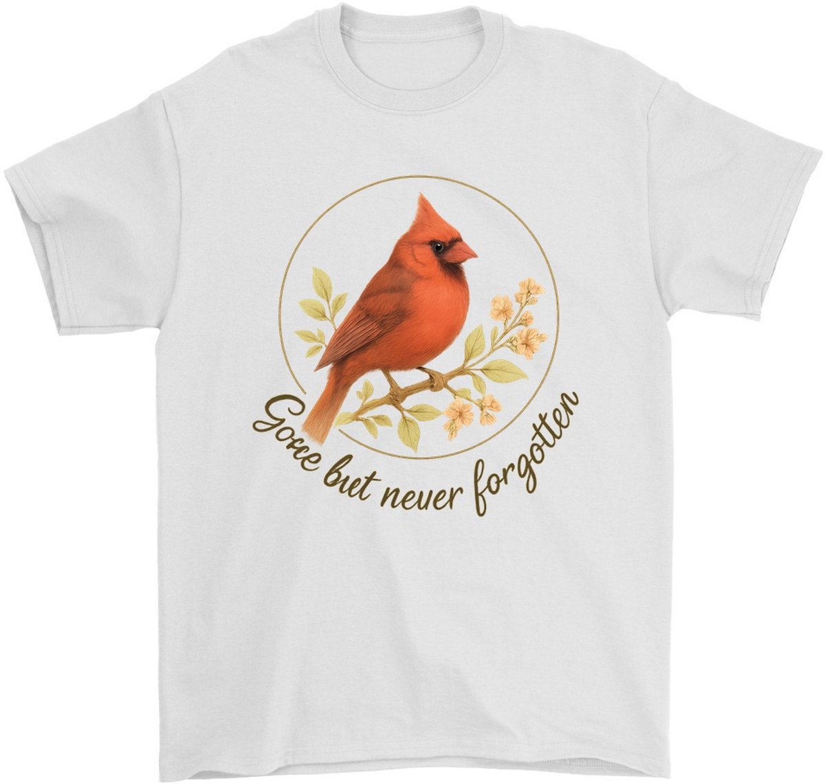 Cardinal Shirt – Gone but never forgetter – Natuur Outfit – Unisex T-Shirt voor Dames & Heren – Sentimenteel Cadeau
