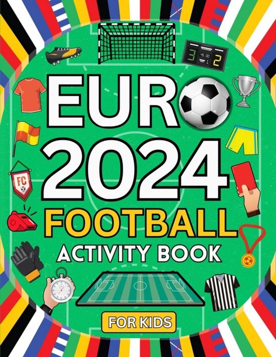 Voetbal Activiteitenboek EURO 2024 voor Kinderen 6-10 jaar: Puzzels, Quiz en Kleurplaten