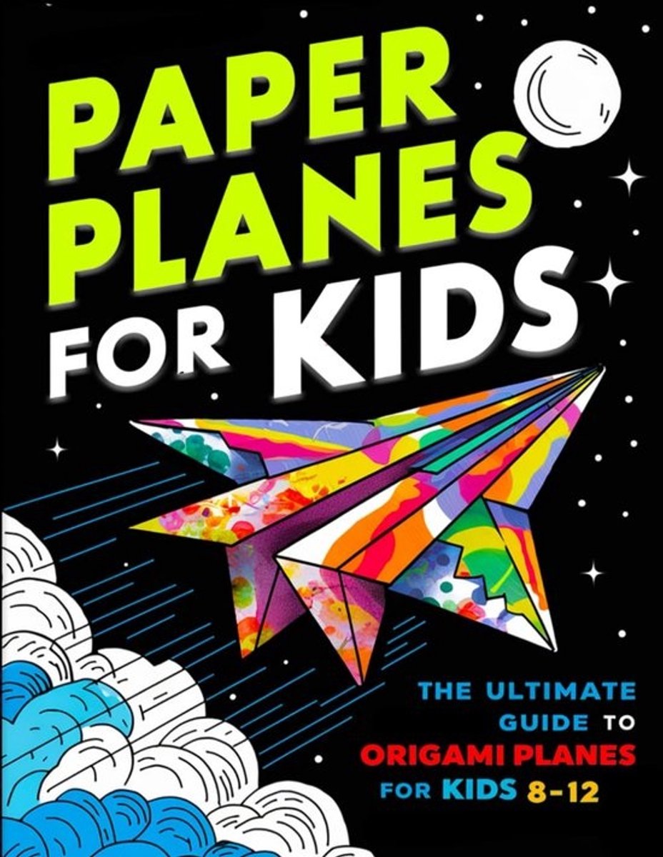 Papieren Vliegtuigjes Boek voor Kinderen 8-12: Origami Vliegtuigjes vouwen met Stap-voor-Stap Instructies