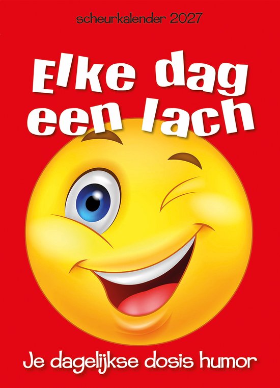 Calendrier à feuilles mobiles 2027 Chaque jour un rire. Votre dose quotidienne d'humour. Grand smiley jaune qui fait un clin d'œil.