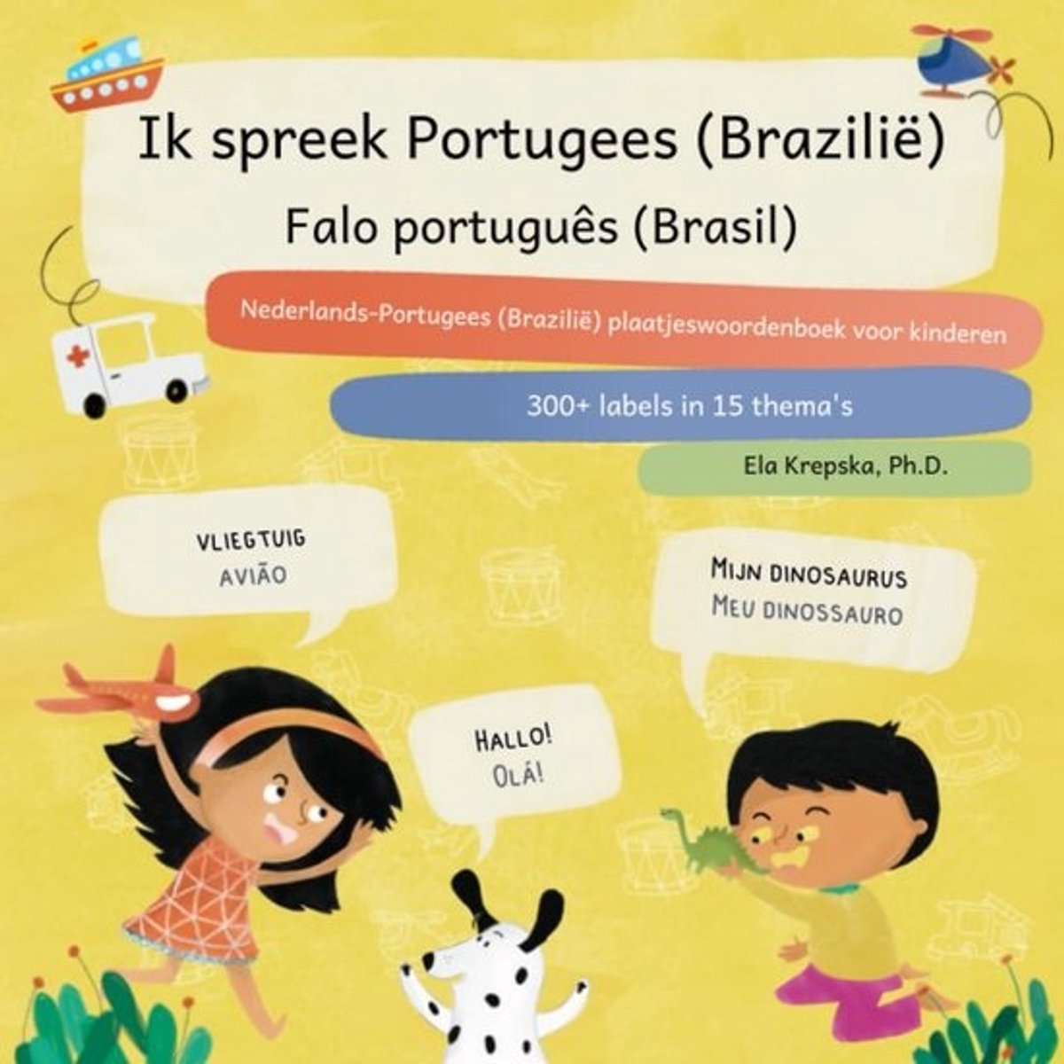 Plaatjeswoordenboek Nederlands Portugees (Brazilië) voor Kinderen Eerste Woorden