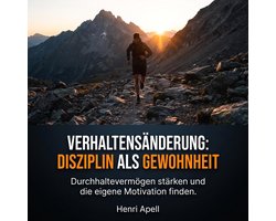 Verhaltensänderung: Disziplin als Gewohnheit
