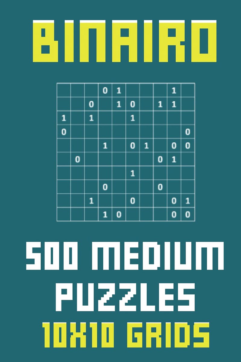 Binairo puzzels 10x10 - 500 medium puzzels - uitdagend en vermakelijk - ideaal voor volwassenen - ShopVlot