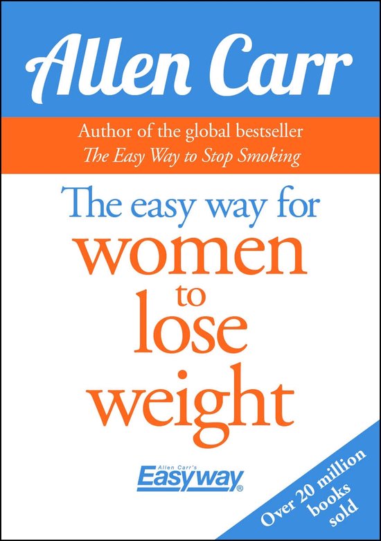 Couverture de "The easy way for women to lose weight" par Allen Carr. Avec le texte "Allen Carr's Easyway" et "Plus de 20 millions de livres vendus".