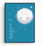 Postercity - Design Canvas Poster Maan - To the Moon and Back / Kinderkamer / Babykamer - Kinderposter / Babyshower Cadeau / Muurdecoratie / 40 x 30cm / A3