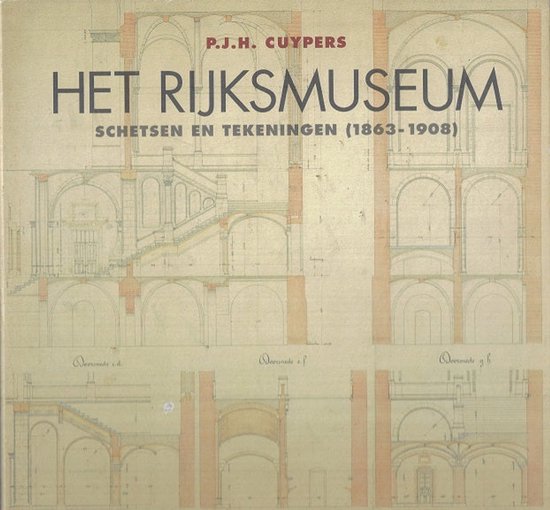 Het Rijksmuseum - Schetsen En Tekeningen (1863-1908) - cover