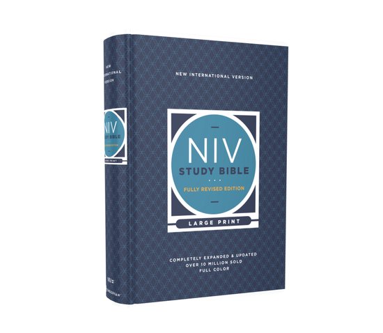 NIV Study Bible, Fully Revised Edition, Large Print, couverture rigide bleu foncé avec motif géométrique. Texte : "NIV STUDY BIBLE FULLY REVISED EDITION LARGE PRINT".