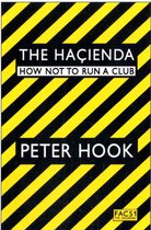 Hacienda How Not To Run A Club