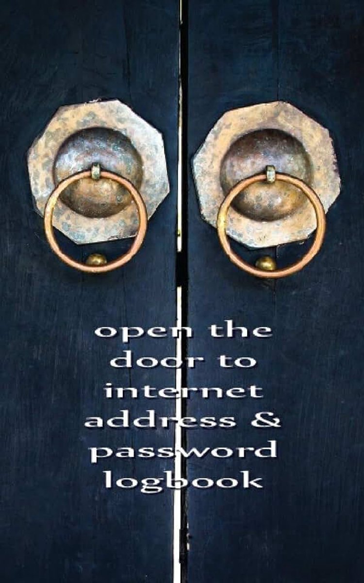 Chinese Door Internet Password Logbook: Internet, Web Site Password Keeper Your Usernames and Passwords Login and Private Information, Online Website