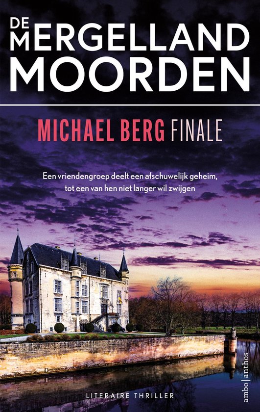 Boekomslag van 'De Mergellandmoorden' met een kasteel bij schemering. Tekst: 'De Mergelland Moorden', 'Michael Berg Finale'.