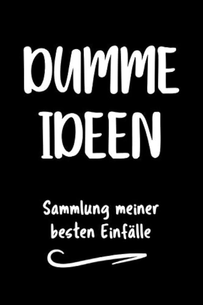 - Sammlung meiner besten Einfälle: Ideenbuch & Ideensammlung für verrückte Sachen & Dinge zum Nachmachen | Notizbuch Bucket-List ToDo ... Geschenk & Geschenkidee für Freund & Freundin