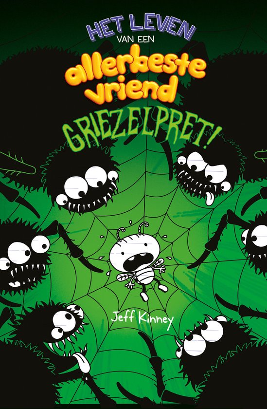 Boekomslag van 'Het leven van een allerbeste vriend 4 - Griezelpret!' met een wit, angstig figuur in een spinnenweb, omringd door zes zwarte, enge spinnen met grote ogen.