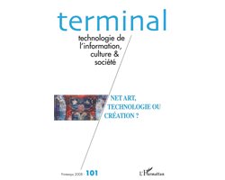 The Terminal- Net art, technologie ou création ?