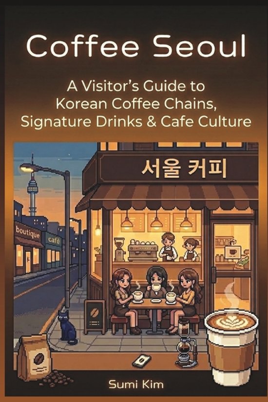 Seoul, Curated- Coffee Seoul - cover