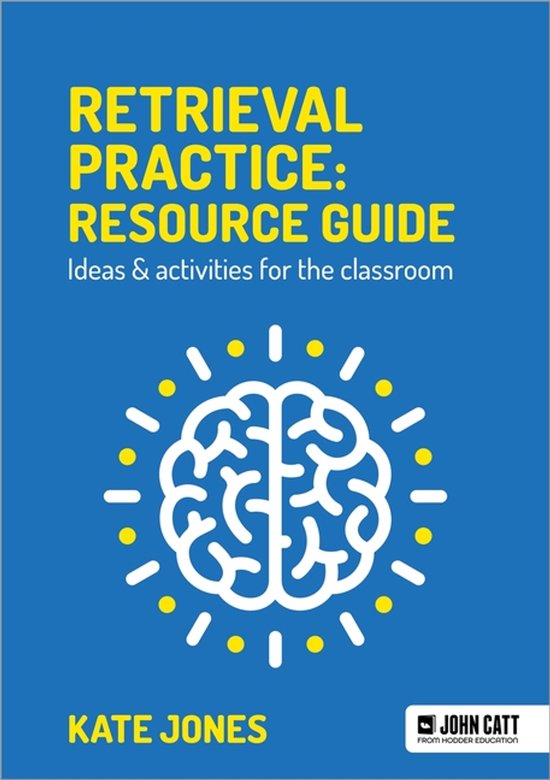 Retrieval Practice: Resource Guide: Ideas & activities for t ... - cover