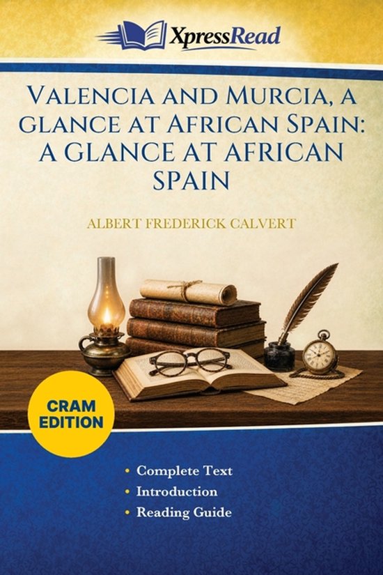 Valencia and Murcia, a Glance at African Spain