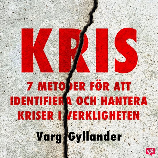Kris - 7 metoder för att identifiera och hantera kriser i v ... - cover