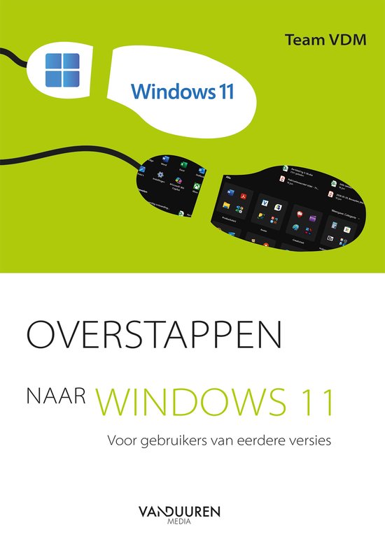 Boekomslag: "Overstappen naar Windows 11" met Windows 11 logo en schermweergave.