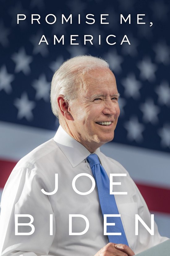 Joe Biden met een blauwe das, met de tekst 'Promise Me, America'.