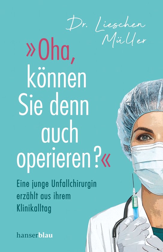 »Oha, können Sie denn auch operieren?« - cover