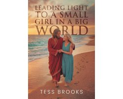 Leading Light To A Small Girl In A Big World