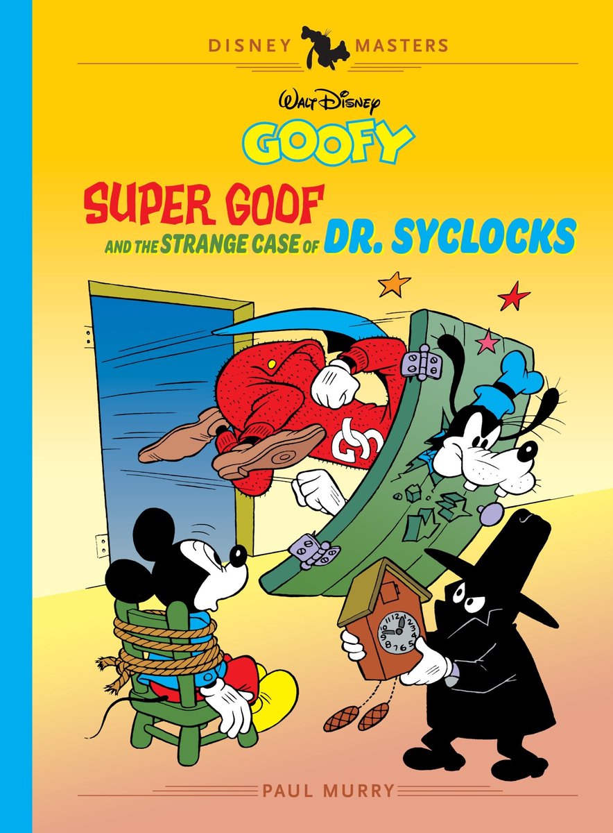 Walt Disney's Goofy, Super Goof And The Strange Case Of Dr. Syclocks, Disney Masters Vol. 27