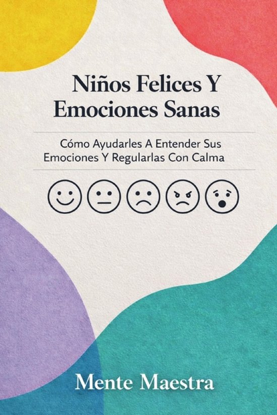 Niños Felices Y Emociones Sanas - cover