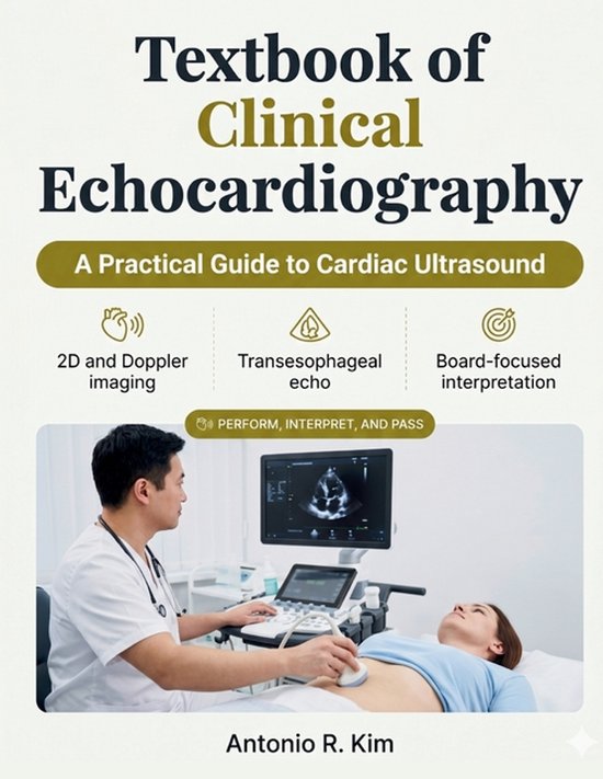 Livre "Textbook of Clinical Echocardiography", un guide pratique de l'échocardiographie cardiaque. Un médecin effectue une échographie sur une patiente.