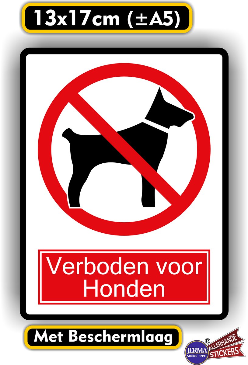 JERMA allerhandestickers Jerma - Verboden voor honden - Sticker – 13x17 cm – Weerbestendig - Zelfklevend - Krasbestendig