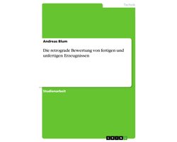 Die retrograde Bewertung von fertigen und unfertigen Erzeugnissen