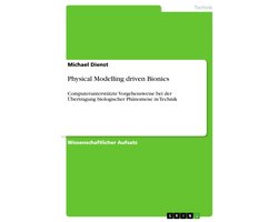 Physical Modelling driven Bionics