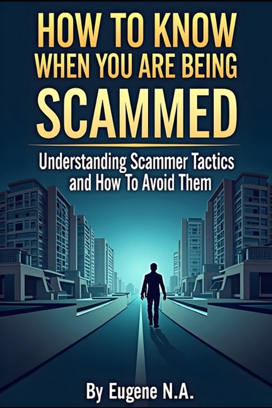 How to Know When You Are Being Scammed - cover